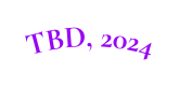 TBD 2024